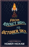 From Rocket Boys to October Sky (KIndle Single) - Homer Hickam