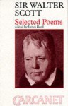 Sir Walter Scott (1771-1832): Selected Poems - James Reed