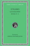 Geography, Volume V: Books 10-12 - Strabo, Horace Leonard Jones