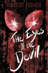 The Eyes of the Devil - Robert Fisher