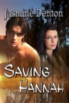 Saving Hannah - Jasmine Denton