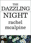 The Dazzling Night - Rachel McAlpine