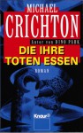 Die ihre Toten essen. Schwarze Nebel - Michael Crichton