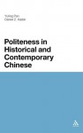 Politeness in Historical and Contemporary Chinese - Yuling Pan