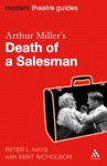 Arthur Miller's Death of a Salesman - Peter L. Hays, Kent Nicholson