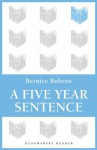 A Five Year Sentence - Bernice Rubens