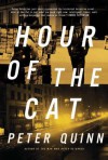 The Hour of the Cat - Peter Quinn