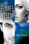 Funnel Vision (Storm Seekers Series) - Chris Kridler