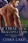 Curse of a Dragon's Claim - Ciara Lake