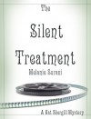 The Silent Treatment (Kat Shergill #1) - Melanie Surani