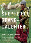 The Shepherd's Granddaughter - Anne Laurel Carter