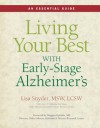 Living Your Best with Early-Stage Alzheimer's: An Essential Guide - Lisa Snyder