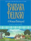 A Woman Betrayed (Audio) - Barbara Delinsky, Linda Emond