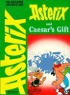 Asterix and Caesar's Gift (Asterix, # 21) - René Goscinny