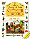 The New Pony (Usborne Farmyard Tales Sticker Storybook 6) - Heather Amery