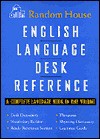 Random House English Language Desk Reference - Tony Geiss