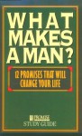 What Makes A Man? Study Guide - Stephen Griffith, Bill Deckard, Bill McCartney