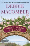 Rose Harbor in Bloom - Debbie Macomber