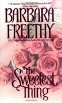 The Sweetest Thing - Barbara Freethy