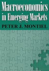 Macroeconomics in Emerging Markets - Peter J. Montiel, Montiel, Peter J. Montiel, Peter J.