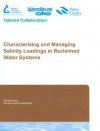 Characterizing and Managing Salinity Loadings in Reclaimed Water Systems [With CDROM] - Ken Thompson, Larry Baker, John Brereton, Kenneth Reich, Wendy Christofferson, Dan Robinette, Jason Curl