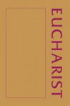 A Eucharist Sourcebook - Barbara Budde