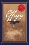 Effigy - Alissa York