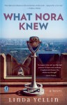 What Nora Knew - Linda Yellin