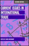 Current Issues in International Trade - David Greenaway