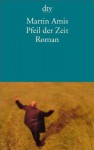 Pfeil der Zeit - Martin Amis, Alfons Winkelmann