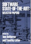 Software State-Of-The-Art: Selected Papers - Tom DeMarco, DeMarco, Tom / Lister, Timothy R. (Eds.) DeMarco, Tom / Lister, Timothy R. (Eds.)