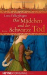 Das Mädchen und der Schwarze Tod - Lena Falkenhagen