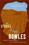 The Stories of Paul Bowles - Paul Bowles