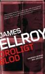 Oroligt blod - James Ellroy