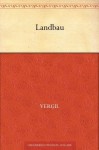 Georgica (Wissenschaftliche Kommentare Zu Griechischen Und Lateinischen Schriftstellern) (German Edition) - Virgil