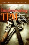 Implementing TPM: The North American Experience - Charles J. Robinson