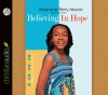 Believing in Hope - Stephanie Perry Moore, Robin Miles