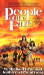 People of the Fire (North America's Forgotten Past) - Kathleen O'Neal Gear, W. Michael Gear