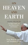 On Heaven and Earth - Jorge Mario Bergoglio