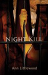 Night Kill - Ann Littlewood