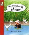 Has Anyone Here Seen William? - Bob Graham