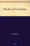 Medea - Euripides, Gilbert Murray