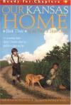 Our Kansas Home (Prairie Skies, #3) - Deborah Hopkinson, Patrick Faricy