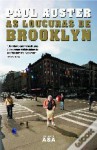 As Loucuras de Brooklyn - Paul Auster