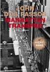 Manhattan Transfer - John Dos Passos, Alessandra Scalero