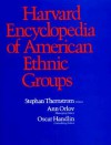 Harvard Encyclopedia of American Ethnic Groups - Stephan A. Thernstrom, Stephan A. A. Thernstrom, Stephan Thernstrom, Ann Orlov