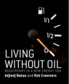 Living Without Oil: Megatrends in a New Energy Era - Adjiedj Bakas, Rob Creemers