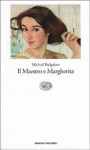 Il Maestro e Margherita - Mikhail Bulgakov, Vera Dridso