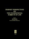 Feminist Perspectives On The Foundational Subjects Of Law - Anne Bottomley, Bottomley Anne