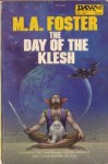 The Day of the Klesh - M.A. Foster
